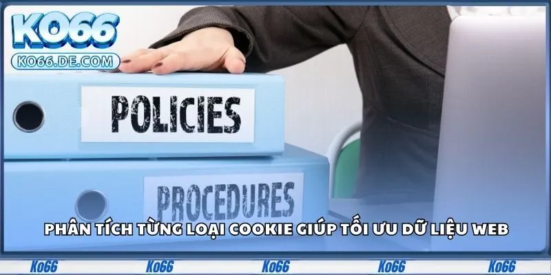 Chính Sách Cookie KO66 - Cá Nhân Hóa Trải Nghiệm Web 2 Phân tích từng loại cookie giúp tối ưu dữ liệu web